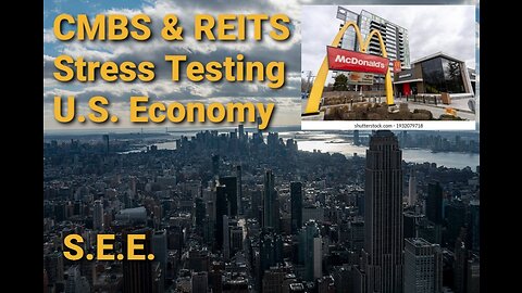 CMBS & REITS Stress Testing The Economy!