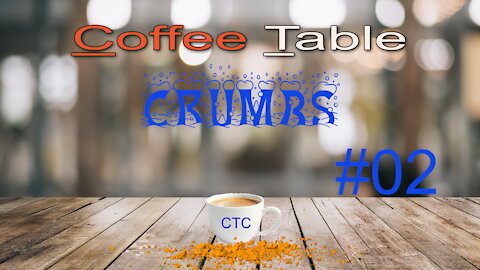 Coffee Table Crumbs #02 - Bacon and Bloody Nose ?