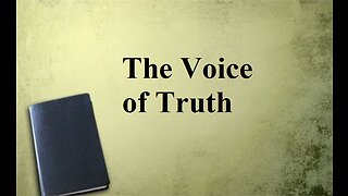The Voice of Truth (Sermon, 09-17-2023)