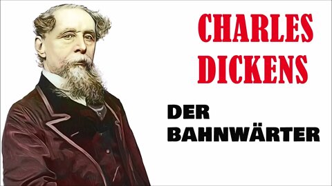 HÖRSPIEL - Charles Dickens - Der Bahnwärter - KLASSIKER