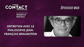 CONTACT #23 | La religion woke - Jean-François Braunstein (entrevue par Stéphan Bureau)