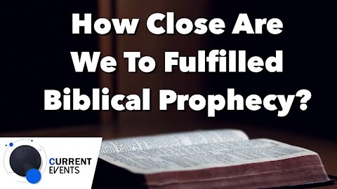 Current Events: How Close Are We To Fulfilled Biblical Prophecy? | House Of Destiny Network