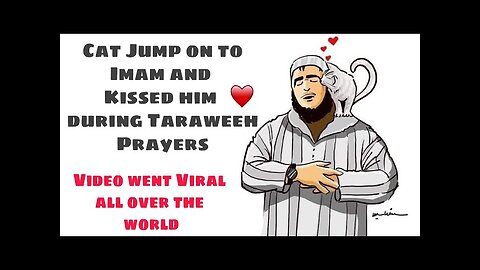 Cat Jump on to imam and kissed him During Prayers!