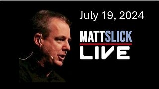 Matt Slick Live, 7/19/2024