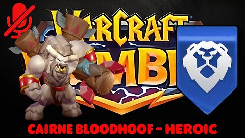 WarCraft Rumble - Cairne Bloodhoof Heroic - Alliance