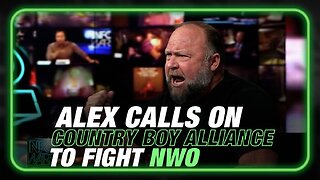 Alex Jones Calls for the 'Country Boy Alliance' to Fight the NWO