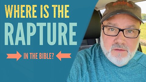 Where Is The Rapture In The Bible?