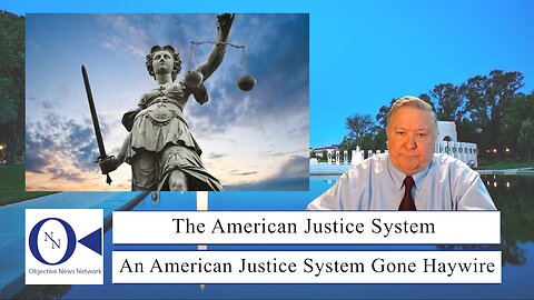 The American Justice System: A Politically Weaponized Instrument of The State | Dr. John Hnatio Ed.D