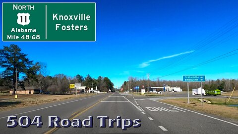 Road Trip #874 - US-11 N - Alabama Mile 48-68 - Knoxville/Fosters