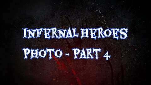 Infernal Heroes Photo - Part 4