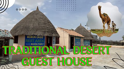 Traditional Desert Guest House - Memon Oasis Rest Area Nangarparkar - Tharparkar Desert