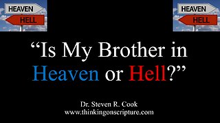 "Is My Brother in Heaven or Hell?"