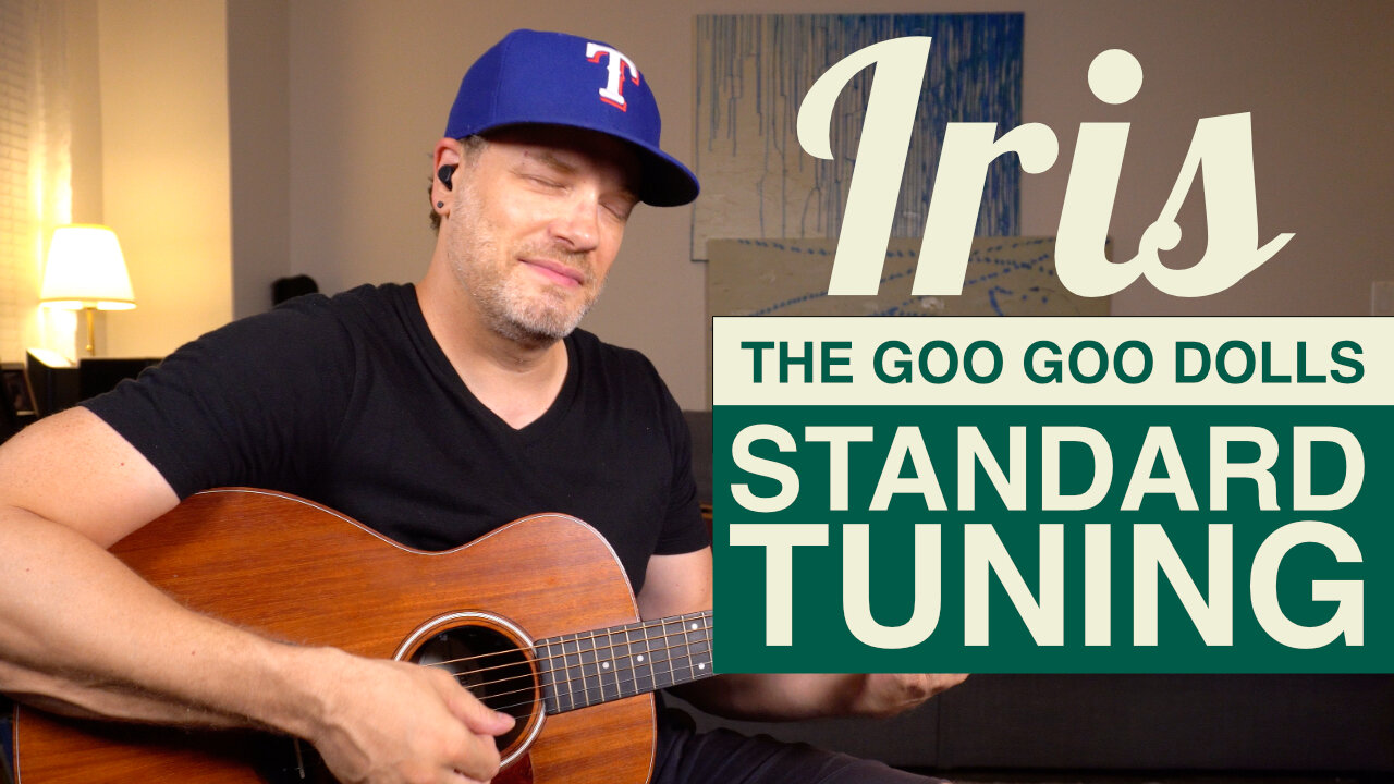 How to Play “Iris” by The Goo Goo Dolls – Guitar Lesson