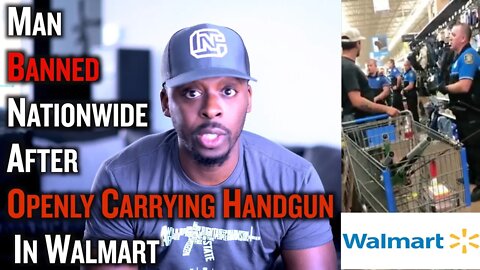 Man Banned Nationwide After Openly Carrying In Walmart