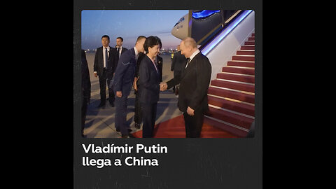 Vladímir Putin llega a China en su primer viaje al extranjero tras la investidura