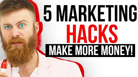 5 MARKETING HACKS THAT INCREASE YOUR SALES and MAKE YOU MORE MONEY