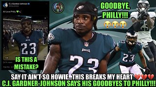 💔💔💔 HEARTBROKEN: C.J. Gardner-Johnson Says His Goodbyes To Philly And I'm HURT 💔 | What's The Plan?