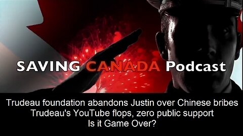 SCP208 - Trudeau's allies, media abandon him over Chinese bribe scandal.