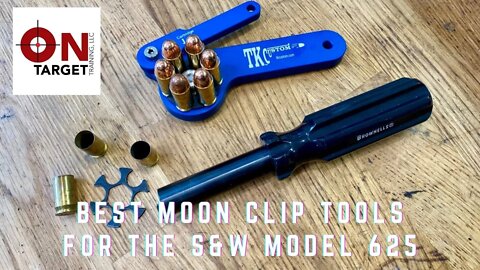 Moon clip tools for the S&W 625 .45 ACP Revolver