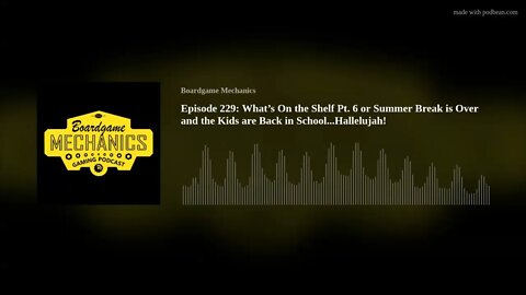 Episode 229: What’s On the Shelf Pt. 6 or Summer Break is Over and the Kids are Back in School...Hal