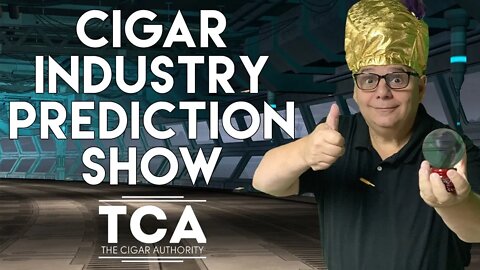 Cigar Industry Prediction Show