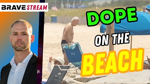 Brave TV STREAM - July 11, 2023 - Biden Wanders like a Dope on the Beach - Covid Vaccine Destroying Sperm Counts - Cocaine at the White House Update!
