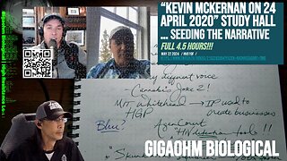 "Kevin McKernan, Apr 24 2020 Study Hall" - Gigaohm Biological 4.5 hour epic commentary (2024 May 22)