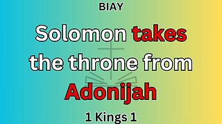 1 Kings 1: Solomon takes the throne from Adonijah