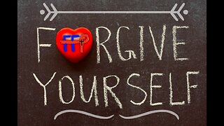 FORGIVE YOURSELF