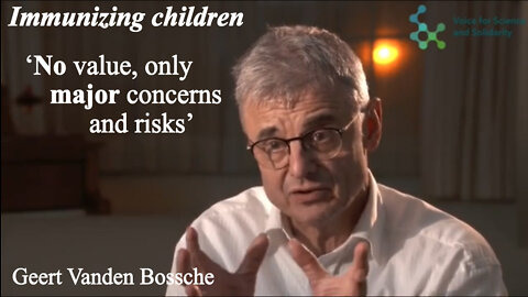 Geert Vanden Bossche - vaccinating children against COVID: 'No value, only major concerns and risks'
