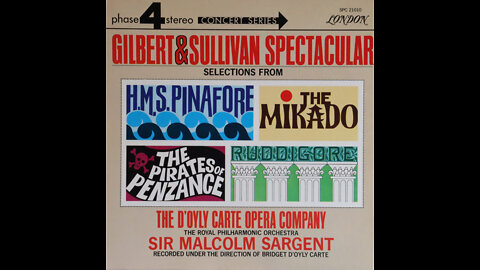 Gilbert & Sullivan Spectacular - London Phase 4 Stereo (1963) [Complete LP]