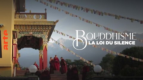 Documentaire : Bouddhisme, la Loi Du Silence | ARTE