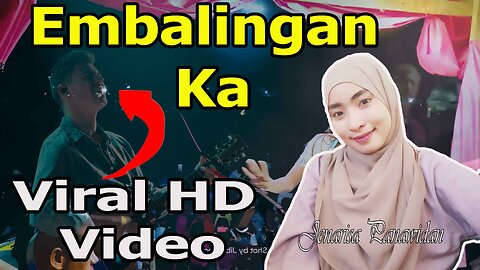 Viral Video of Embalingan Ka by Jenarisa