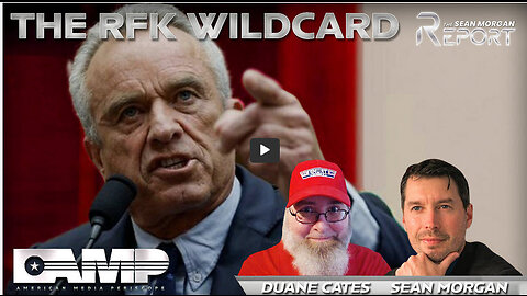 The RFK Wildcard with Duane Cates | SEAN MORGAN REPORT Ep. 6