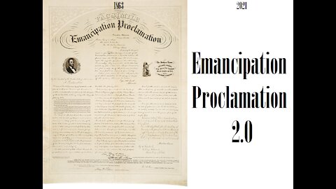 Emancipation Proclamation 2.0