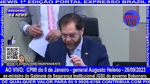 AO VIVO: CPMI do 8 de Janeiro - general Augusto Heleno - 26/09/2023