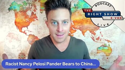 Nancy Pelosi Claims She Can Dig to China (host K-von says Racist)