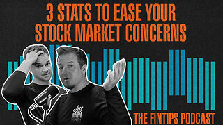 3 Stats To Ease Your Stock Market Concerns