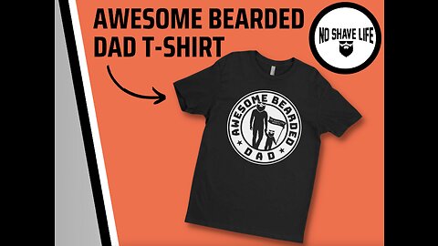 AWESOME BEARDED DAD SHIRT