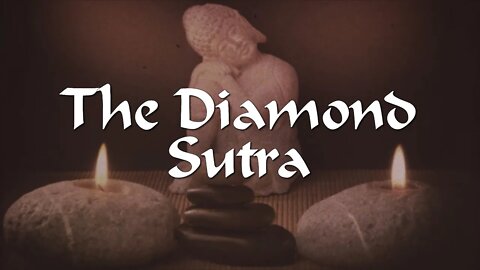 The Diamond Sutra - Ancient Mahāyāna Buddhism Text - Full audiobook