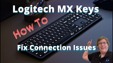HOW TO Fix Connection Issues - Logitech MX Keys Keyboard for MAC