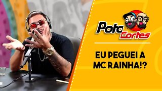 ✅ #CORTES POTOCA PODCAST ✂ 🎙 @Pj Chavozinho EU PEGUEI A @MC RAINHA ?!