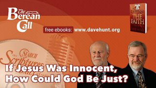If Jesus Was Innocent, How Could God Be Just? - In Defense of the Faith Radio Discussion
