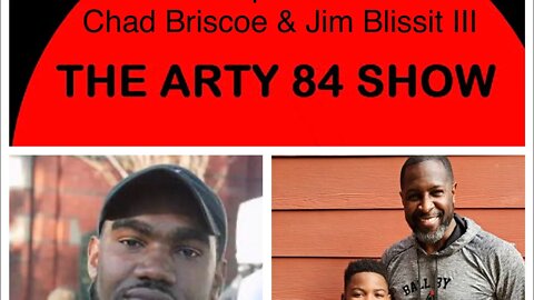 Basketball Player Chad Briscoe & Author Jim Blissit III on The Arty 84 Show – 2020-08-26 – EP 147