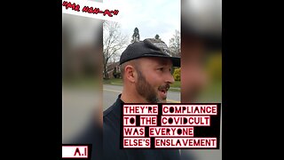 MR. NON-PC - They're Compliance To The CovidCult Was Everyone Else's Enslavement