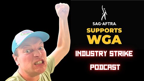 SAG-AFTRA Joins The WGA To Strike Industry #SAGAFTRA #WGA #Strike | The Industry Strike (Ep. 1)