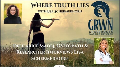 Dr. Carrie Madej, Osteopath and Researcher Interviews Lisa Schermerhorn