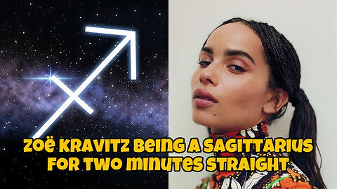 Zoë Kravitz being a sagittarius for two minutes straight ♐️