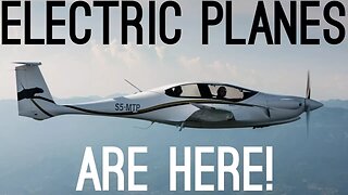 Electric Planes Are Here!