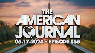 The American Journal - FULL SHOW - 05/17/2024